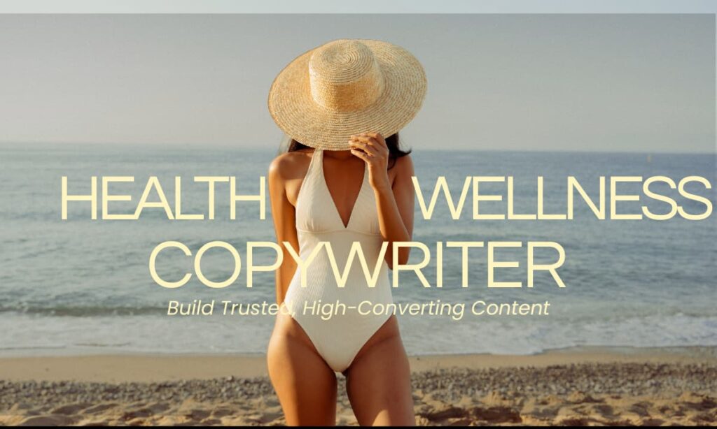 health-and-wellness-copywriter-build-trust-authority-and-get-leads-conversions